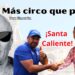 MÁS CIRCO QUE PAN: ¡Santa Caliente!