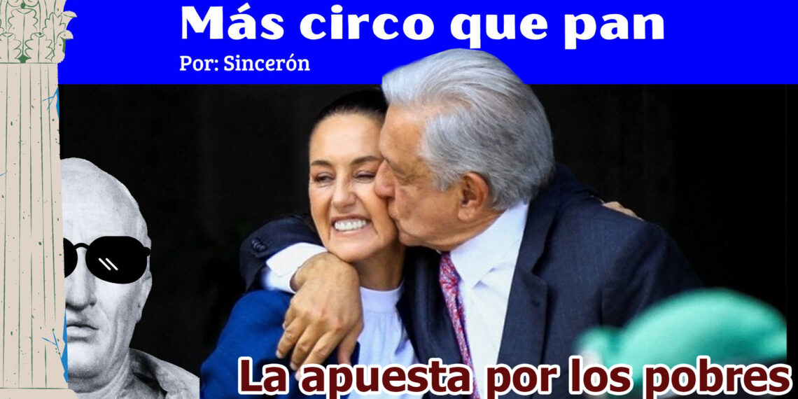 MÁS CIRCO QUE PAN: La apuesta por los pobres y los no tan pobres