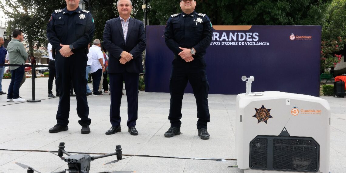 Guadalupe incorpora drones de vigilancia para reforzar la seguridad