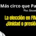 La elección en FIME: ¿Unidad o presión?