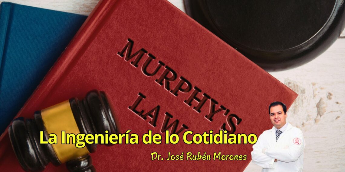 La ley de Murphy y la ingeniería: por qué las cosas tienden a fallar